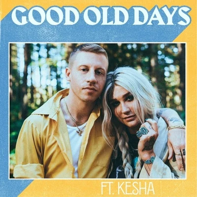 KESHA Good Old Days