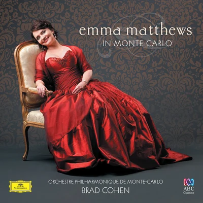 Emma Matthews In Monte Carlo 專輯 Orchestre Philharmonique De Monte Carlo/Emma Matthews/Brad Cohen