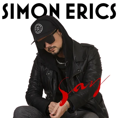 Say 专辑 Dirty Twist/Simon Erics/Trilane/Axero