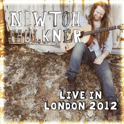 Live in London 2012 專輯 Newton Faulkner