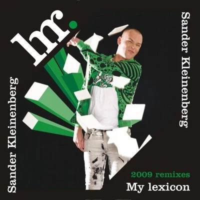 My lexicon (2009 Remixes) 專輯 Sander Kleinenberg