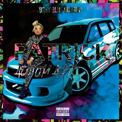 my girl 專輯 Patrick Automatic/6ix9ine/Famous Dex/ZillaKami/Schlosser