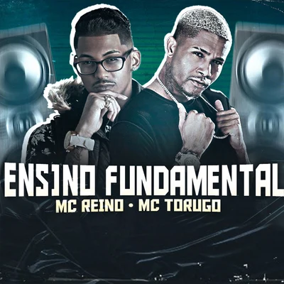 Ensino Fundamental (Brega Funk) 專輯 MC Reino/Dadá Boladão/Barca Na Batida