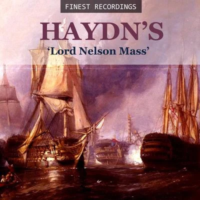 Finest Recordings - Haydns Lord Nelson Mass 專輯 Sir David Willcocks