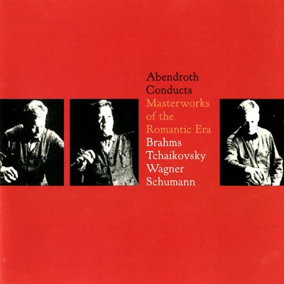 WAGNER, R.: Wesendonck LiederSCHUMANN, R.: Symphony No. 4TCHAIKOVSKY: Variations on a Rococo Theme in A Major (Abendroth) 專輯 Gerhard Taschner/Hermann Abendroth/Hans Altmann/Herbert Sandberg/Kölner Rundfunk-Sinfonie-Orchester