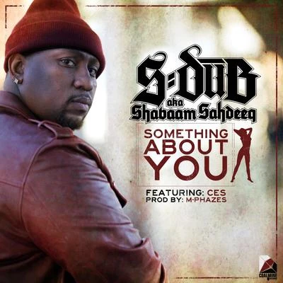 Something About You - Single 專輯 Westcoast Mo/2oona Beatz/Johnny Slash/Supreme Cerebral/Shabaam Sahdeeq