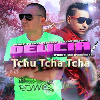 Delicia Tchu Tcha Tcha 專輯 Mike Moonnight