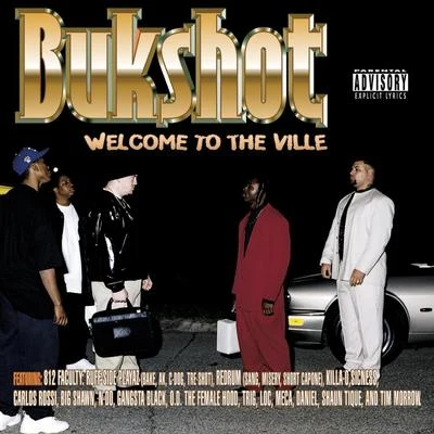 Welcome to the Ville 專輯 Bukshot