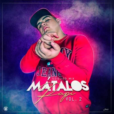 Mátalos Papi, Vol. 2 专辑 Uzielito Mix/Nfasis