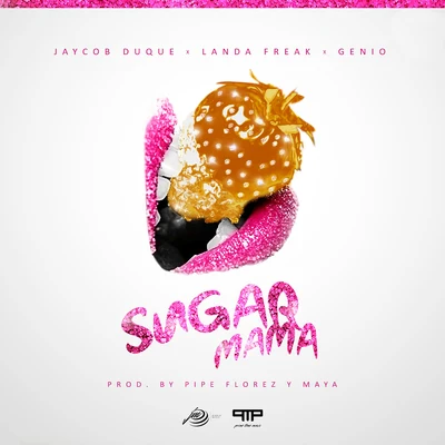 Sugar Mama (feat. Landa Freak & Genio) 專輯 Jaycob Duque/Neto Peña/Ochentay7