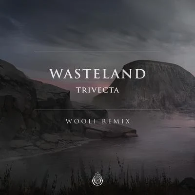 Wasteland (Wooli Remix) 專輯 Trivecta