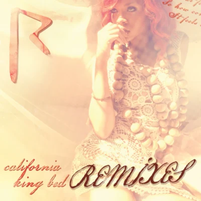 California King Bed (Remixes) 專輯 Rihanna