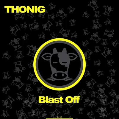 Blast Off 專輯 Bored Machines/Thonig