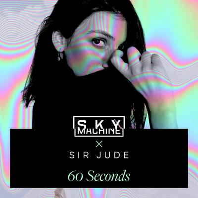 60 Seconds 專輯 Sir Jude/TwoWorldsApart/Hyperclap