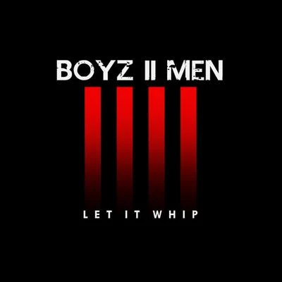 Let It Whip 專輯 Boyz II Men