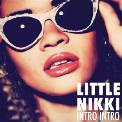 Intro Intro 專輯 Little Nikki/S.K.T