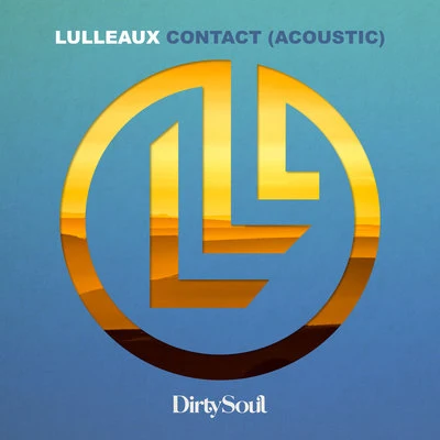 Contact (Acoustic) 专辑 Lulleaux/LNY TNZ