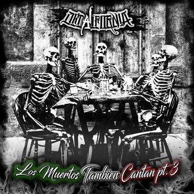 Los Muertos Tambien Cantan, Pt. 3 专辑 Decalifornia/Cali RP/Sr Alvarado/Malaia/Kpital