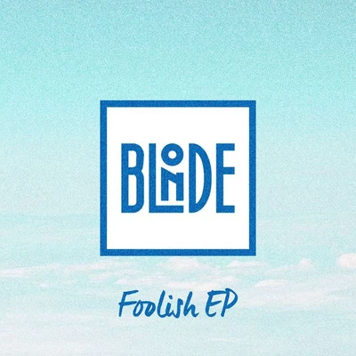 BlondeCraig David Foolish EP