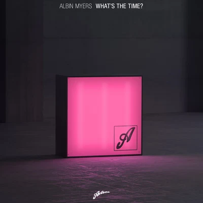 Whats The Time? 專輯 Albin Myers