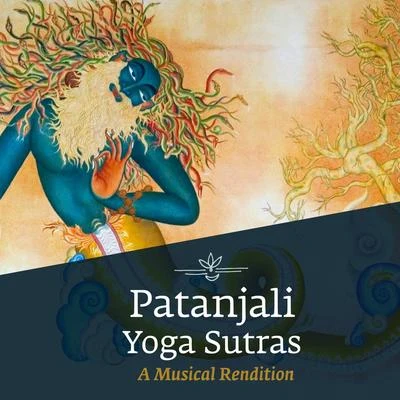 Patanjali Yoga Sutras: A Musical Rendition 专辑 Sounds of Isha