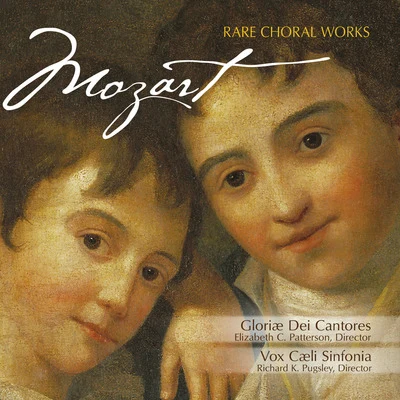 Mozart: Rare Chorale Works 專輯 Mass Text/Elizabeth C. Patterson/Phoenix Marcella Catlin/G. Luke Norman/Kathy Schuman