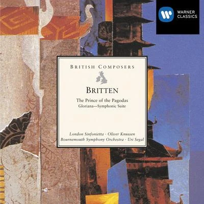 London SinfoniettaJohn WallaceHelen TunstallOliver KnussenJohn ConstableGareth Hülse Britten: The Prince of the Pagodas - Ballet; Gloriana - Symphonic Suite