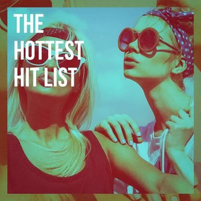 The Hottest Hit List 專輯 Evening Chill Out Academy/Todays Hits