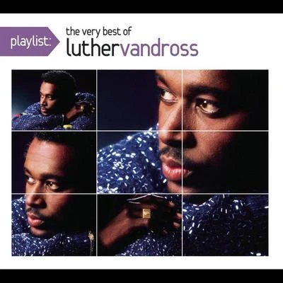 Luther Vandross Playlist: The Very Best Of Luther Vandross