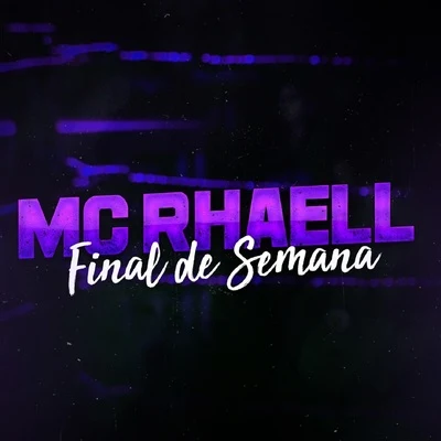 Final de Semana 專輯 MC Rahell