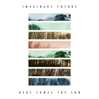 Here Comes the Sun 專輯 Imaginary Future/Kina Grannis