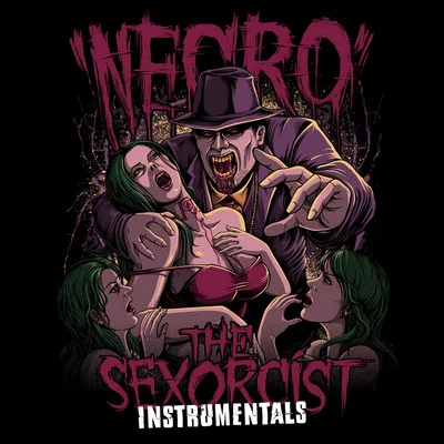 The Sexorcist: Instrumentals 專輯 Necro