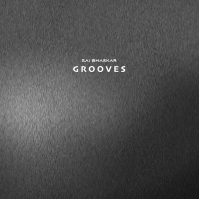 Grooves 專輯 Yazhini/Krishna/Sai Bhaskar