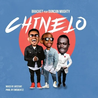 Chinelo (feat. Duncan Mighty) 專輯 Blaq Jerzee/Duncan Mighty