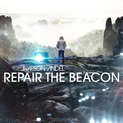 Repair the Beacon 专辑 Jayeson Andel