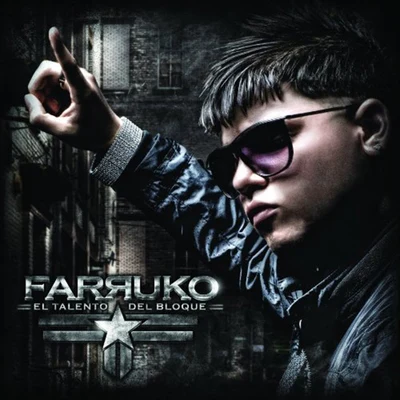 Farruko El Talento del Bloque