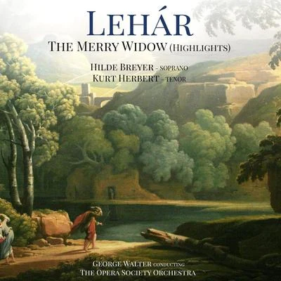 Lehár: The Merry Widow (Highlights) 專輯 Franz Lehar