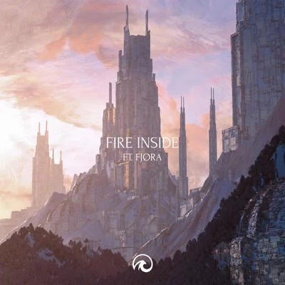 Fire Inside (feat. Fjøra) 專輯 Wish I Was/FJØRA/tyDi