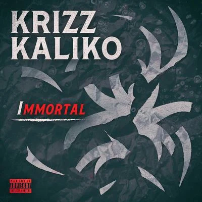 Immortal 專輯 Krizz Kaliko/Bishop/E/Skatterman/Krizz Kaliko and DJ Chill