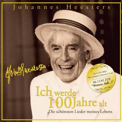 Ich werde 100 Jahre alt 專輯 Johannes Heesters