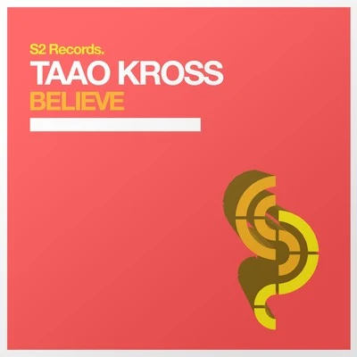 Believe 专辑 Taao Kross/Marigo Bay/Dgrace