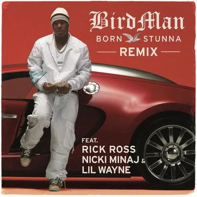 Born Stunna 專輯 Birdman