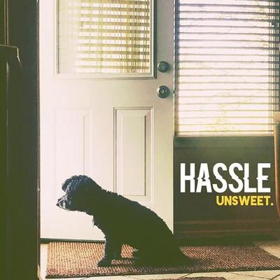 Unsweet. 專輯 Hassle