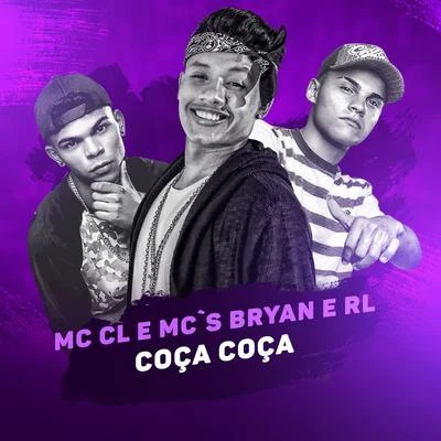 Coça Coça 專輯 MC CL/DJ Vaz/MC Vinny