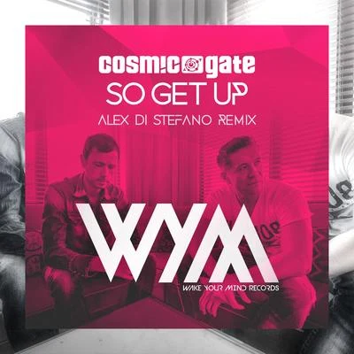 Alex Di Stefano So Get Up (Alex Di Stefano Remix)