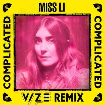 Miss Li Complicated (VIZE Remix)