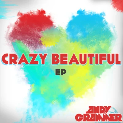 Crazy Beautiful 專輯 Andy Grammer/Ryan Riback