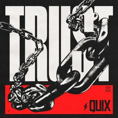 Trust 專輯 QUIX