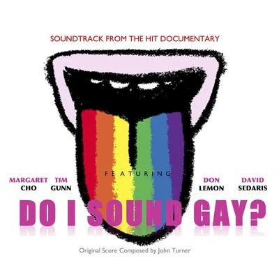 Do I Sound Gay? (Original Soundtrack) 專輯 John Turner/Nicholas Clapton/Ian Thompson/Jonathan Price/Richard Steinitz