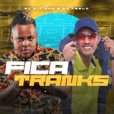 Fica Tranks 專輯 DJ Alex BNH/Mc 7Belo/MC W1